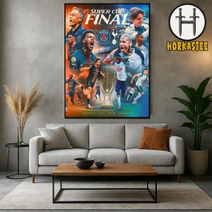 2025 UEFA Super Cup Final Poster Matchday Is Set Tottenham Hotspur Vs PSG At Stadio Friuli On August 13 Poster Canvas Home Decor