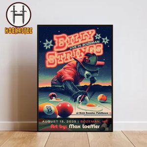 Billy Strings Live In Bozeman At Brick Breeden Fieldhouse On August 15th 2025 Home Decor Poster Canvas