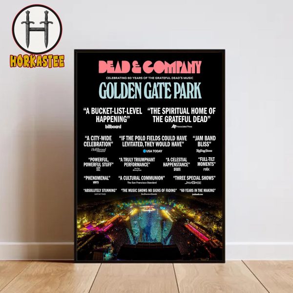 Dead And Company Golden Gate Park Celebrating 60 Years Of The Grateful Music Home Decor Poster Canvas