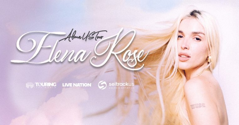 Elena Rose Announces First U.S Tour “Alma Tour 2025”