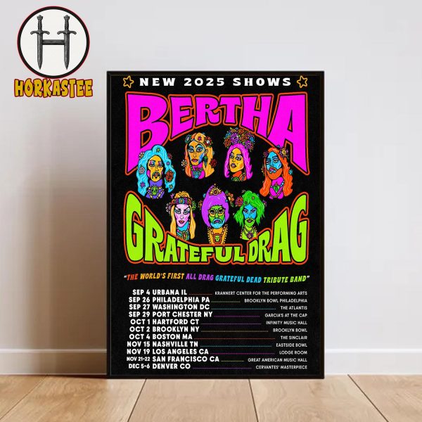 Grateful Dead Bertha The World First All Drag New 2025 Shows Home Decor Poster Canvas