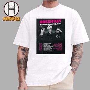 Green Day Saviors Tour South America Schedule On August And September 2025 T-Shirt