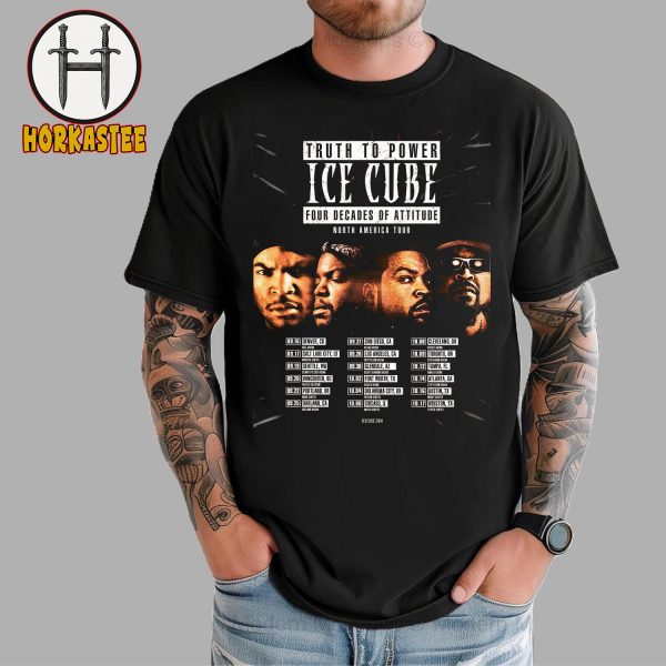 Ice Cube Truth to Power Four Decades Of Attitude North America Tour Unisex T-Shirt