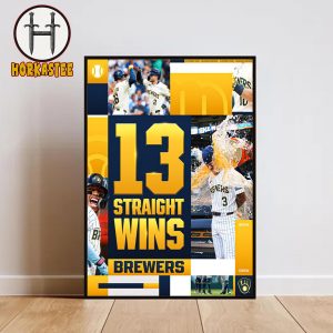 MLB Milwaukee Brewers 13 Straight Wins Home Decor Poster Canvas
