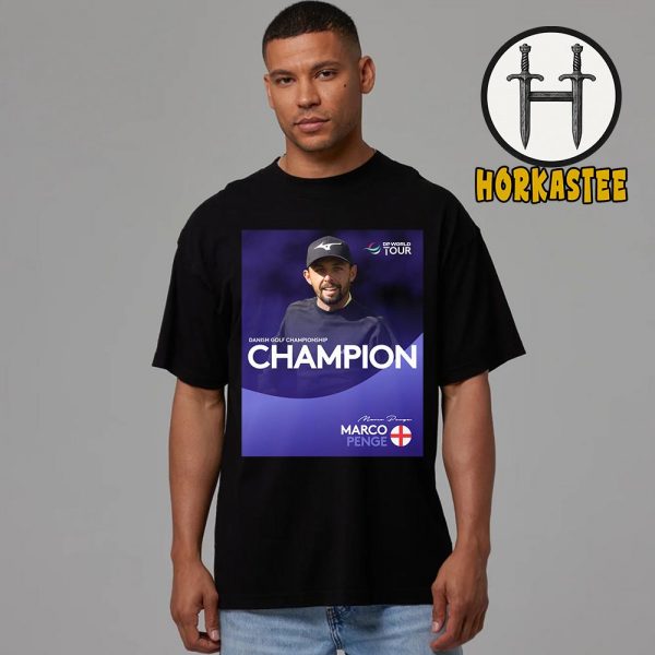Marco Penge Champion The 2025 Danish Golf Championship Unisex T-Shirt
