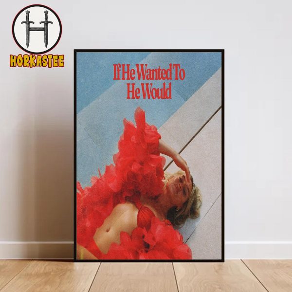 Perrie Edwards If He Wanted To He Would Release On August 22nd 2025 Home Decor Poster Canvas