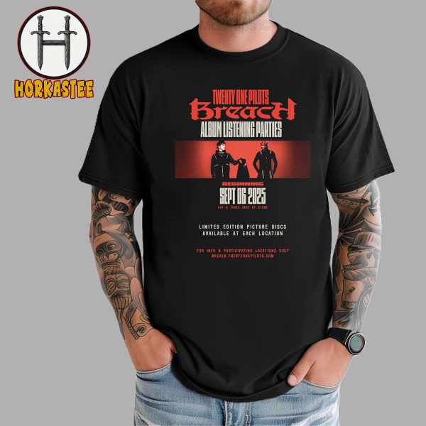 Twenty One Pilots Breach Album Listening Parties On September 6th 2025 T-Shirt