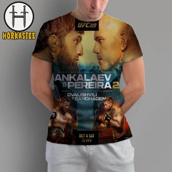 UFC 320 Official Poster Ankalaev Vs Pereira 2 And Dvalishvili Vs Sandhagen AOP Unisex Shirt