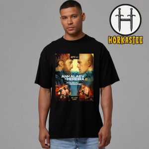 UFC 320 Official Poster Ankalaev Vs Pereira 2 And Dvalishvili Vs Sandhagen T-Shirt