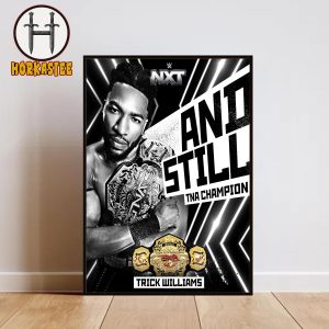 WWE NXT Trick Williams Keep TNA World Champion Home Decor Poster Canvas